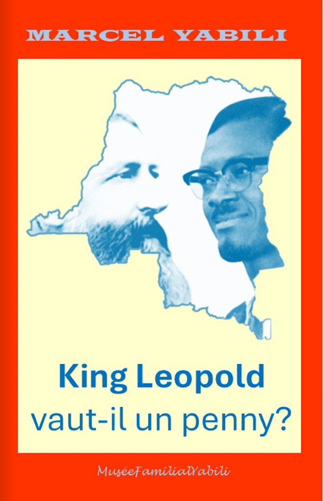 Couverture du livre de Marcel Yabili, "King Leopold vaut-il un penny? "